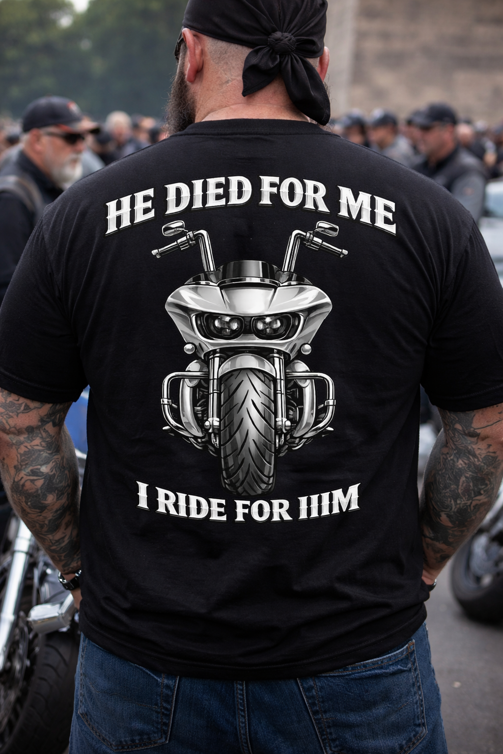 He Died For Me, I Ride For Him