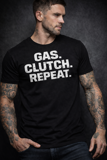 GAS. CLUTCH. REPEAT.