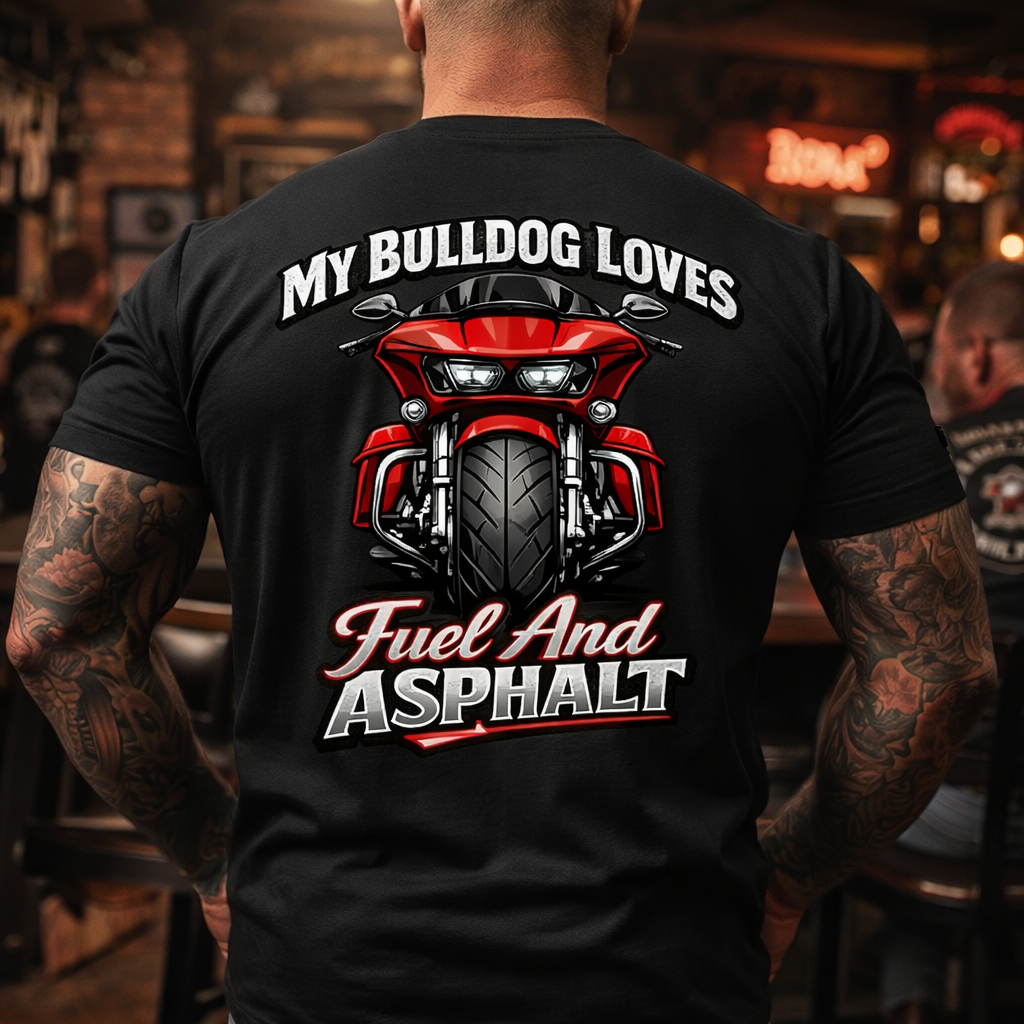 My Bulldog Loves Fuel And Asphalt