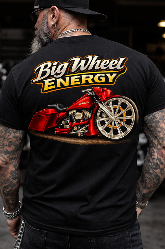 Big Wheel Energy Biker T-Shirt | Big Wheel Bagger Shirt | Custom Bagger Tee | Street Glide Road Glide Shirt | Motorcycle Rider Shirt | Bagger Life