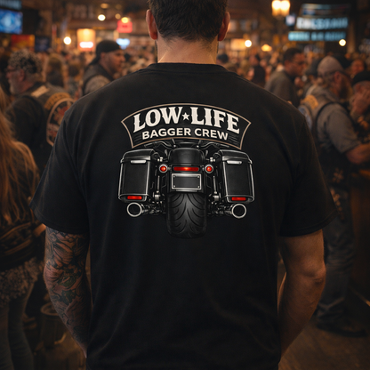 Low Life Bagger Crew T-Shirt | Slammed Bagger Biker Tee | Outlaw Motorcycle Shirt | Big Wheel Bagger Rider Tee | Street Glide Road Glide Biker Shirt